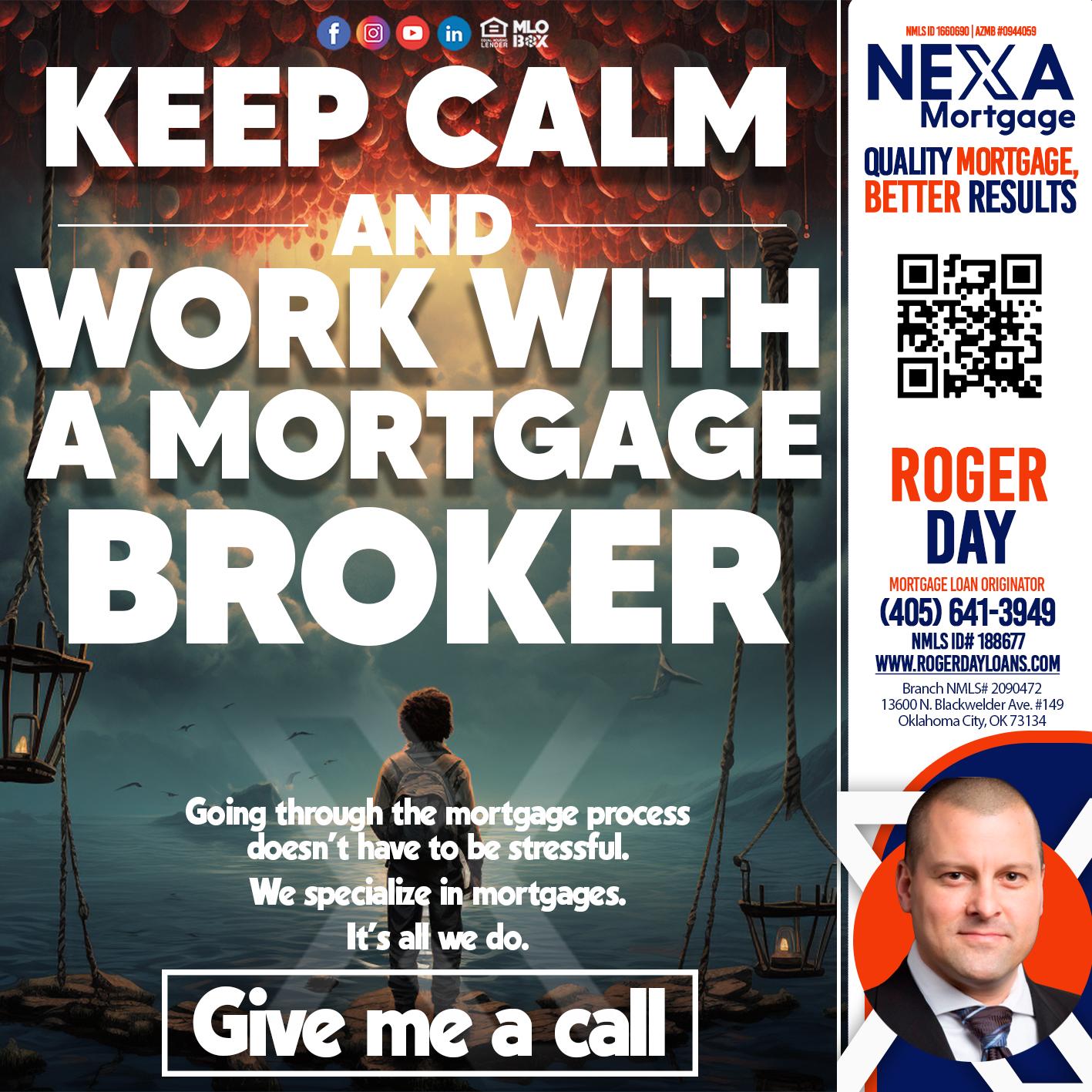 keep calm - Roger Day -Mortgage Loan Originator